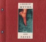 A book of myths and fates by Nancy Diessner