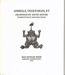Animals, vegetables, et by David Moyer