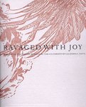 Ravaged with joy : a record of the poetry reading at the University of California, Davis, on May 16, 1975 by William Everson, William