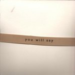 You will say by Lorrie Frear