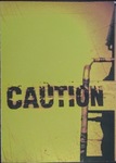 Caution by Brian Behm
