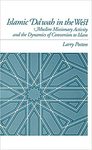Islamic Da'wah in the West: Muslim Missionary Activity and the Dynamics of Conversion to Islam by Larry Poston
